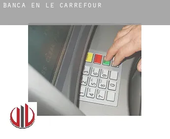 Banca en  Le Carrefour