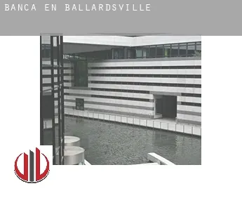 Banca en  Ballardsville