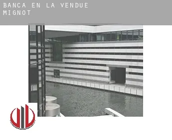 Banca en  La Vendue-Mignot