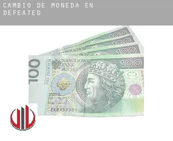 Cambio de moneda en  Defeated