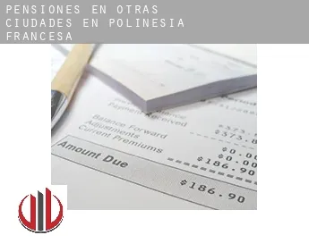 Pensiones en  Otras ciudades en Polinesia Francesa