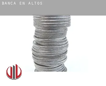 Banca en  Altos