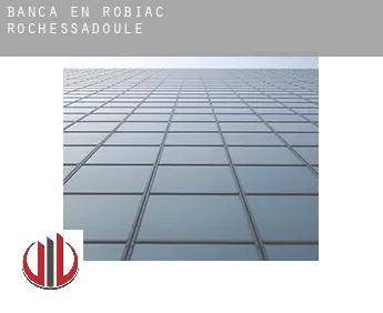 Banca en  Robiac-Rochessadoule