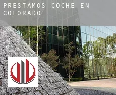 Préstamos coche en Colorado