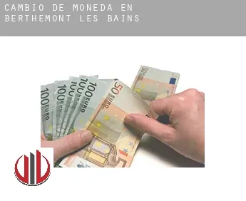 Cambio de moneda en  Berthemont-les-Bains