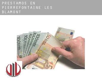 Préstamos en  Pierrefontaine-lès-Blamont