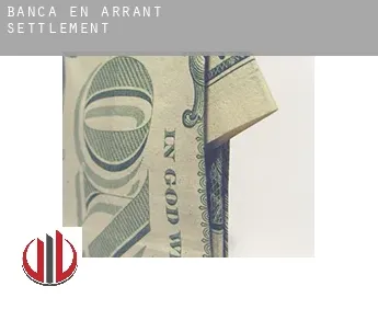 Banca en  Arrant Settlement