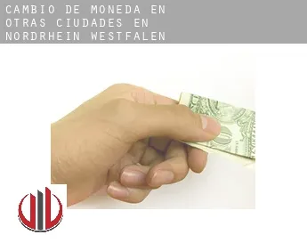 Cambio de moneda en  Otras ciudades en Nordrhein-Westfalen