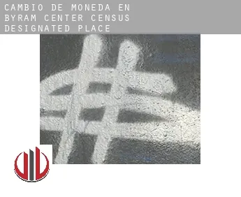 Cambio de moneda en  Byram Center