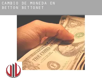 Cambio de moneda en  Betton-Bettonet