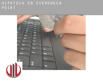 Hipoteca en  Evergreen Point