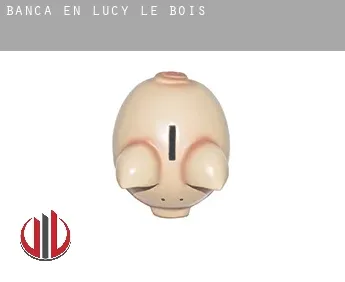 Banca en  Lucy-le-Bois