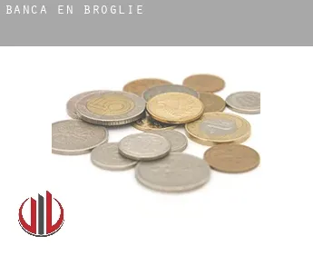 Banca en  Broglie