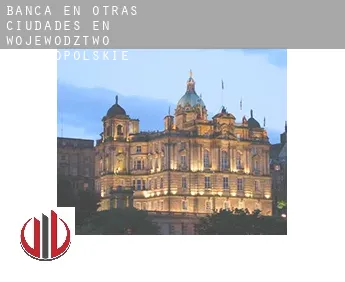 Banca en  Otras ciudades en Województwo Wielkopolskie