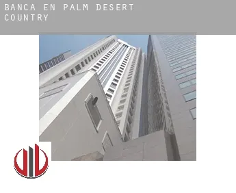 Banca en  Palm Desert Country