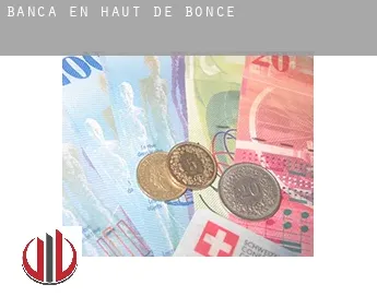 Banca en  Haut de Bonce