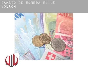 Cambio de moneda en  Le Vourch