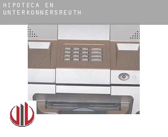 Hipoteca en  Unterkonnersreuth