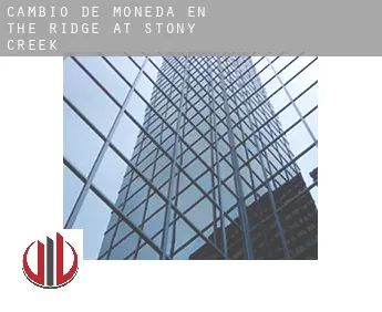 Cambio de moneda en  The Ridge At Stony Creek
