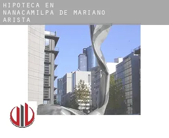 Hipoteca en  Nanacamilpa de Mariano Arista