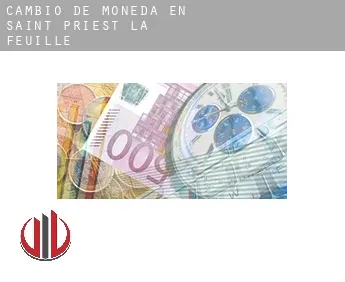 Cambio de moneda en  Saint-Priest-la-Feuille