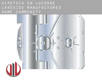 Hipoteca en  Lucerne Lakeside Manufactured Home Community