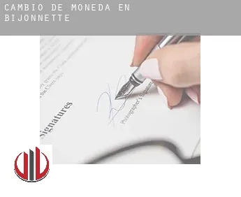 Cambio de moneda en  Bijonnette