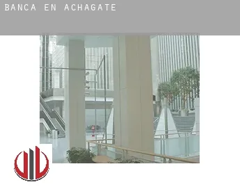 Banca en  Achagate