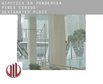 Hipoteca en  Ponderosa Pines