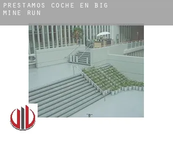 Préstamos coche en  Big Mine Run