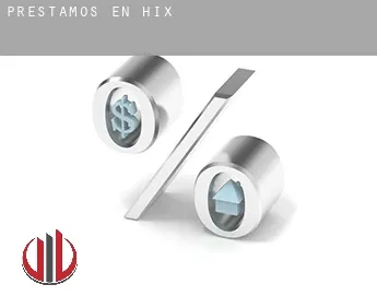 Préstamos en  Hix