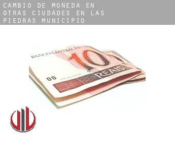 Cambio de moneda en  Otras ciudades en Las Piedras Municipio