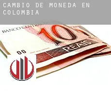 Cambio de moneda en  Colombia